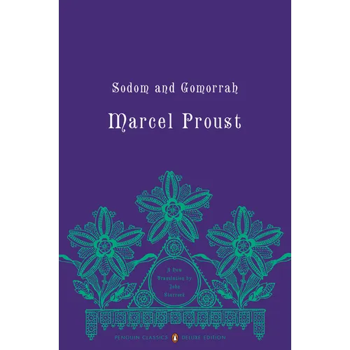 Sodom and Gomorrah: In Search of Lost Time, Volume 4 (Penguin Classics Deluxe Edition) - Paperback