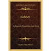 Inebriety: Its Source, Prevention And Cure - Paperback