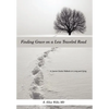 Finding Grace on a Less Traveled Road: A Cancer Doctor Reflects on Living and Dying - Hardcover
