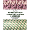 A Book with 20 Tunisian Crochet Patterns: Craft Fashionable Pieces with Trendsetting Designs - Paperback