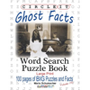 Circle It, Ghost Facts, Word Search, Puzzle Book - Paperback