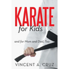 Karate for Kids and for Mom and Dad, Too - Paperback