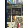 The Book of the Magi: a Complete System of Occult Philosophy, Consisting of Natural, Celestial, Cabalistic, and Ceremonial Magic; Invocation - Hardcover