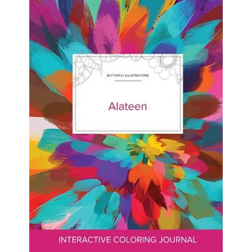 Adult Coloring Journal: Alateen (Butterfly Illustrations, Color Burst) - Paperback