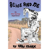 Alice and Me: An Alice Springs Experience - Paperback