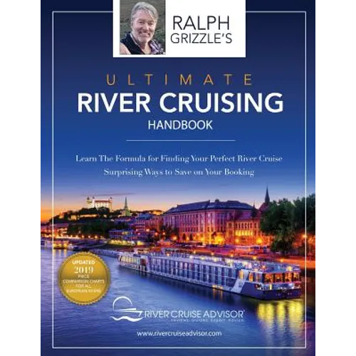 The Ultimate River Cruising Handbook: Learn the formula for finding your perfect cruise - Paperback