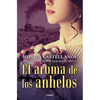 El Aroma de Los Anhelos / The Scent of Desires - Paperback