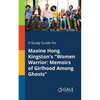 A Study Guide for Maxine Hong Kingston's "Women Warrior: Memoirs of Girlhood Among Ghosts" - Paperback