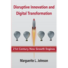 Disruptive Innovation and Digital Transformation: 21st Century New Growth Engines - Paperback