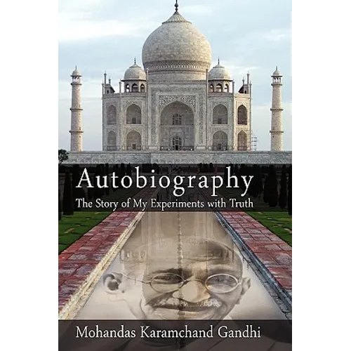 Autobiography: The Story of My Experiments with Truth - Hardcover