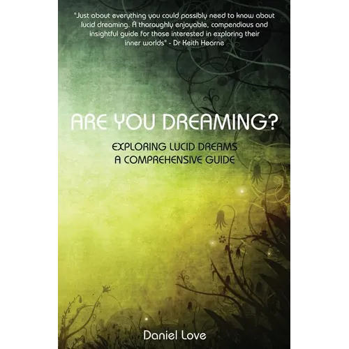 Are You Dreaming?: Exploring Lucid Dreams: A Comprehensive Guide - Paperback