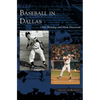 Baseball in Dallas - Hardcover