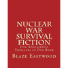 Nuclear War Survival Fiction: Five Apocalyptic Thrillers in One Book - Paperback