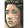 Beverly, Right Here: (A Thoughtful Coming-Of-Age Story about Identity, Independence, and the Power of Belonging - A Middle-Grade Novel for Ages 10-13 - Paperback