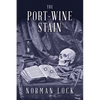 The Port-Wine Stain - Paperback