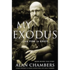 My Exodus: From Fear to Grace - Paperback