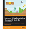 Learning C# by Developing Games with Unity 5.x - Second Edition: Develop your first interactive 2D platformer game by learning the fundamentals of C# - Paperback