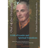 Out of the Ordinary: A Life of Gender and Spiritual Transitions - Paperback