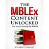 The MBLEx Content Unlocked: The Key to Passing the MBLEx - Paperback