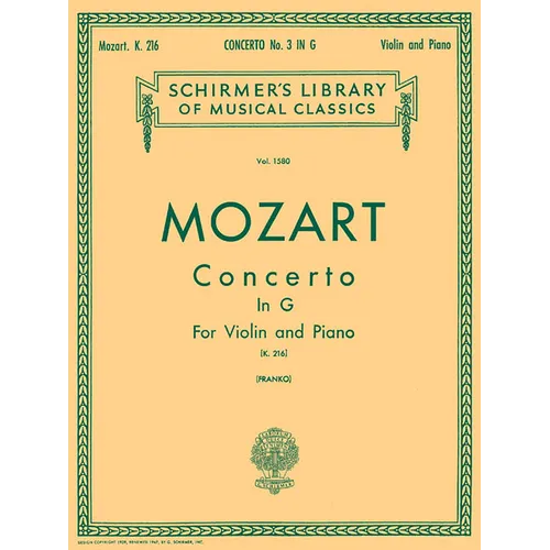 Mozart - Concerto No. 3 in G K.216 Violin and Piano Sheet Music Schirmer's Library of Musical Classics Vol. 1580 Classical Violin Solo with Piano Redu - Paperback