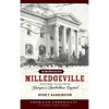Remembering Milledgeville: Historic Tales from Georgia's Antebellum Capital - Hardcover
