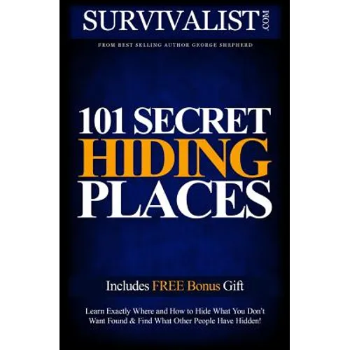 101 Secret Hiding Places: How to Secure Your Treasures - Paperback