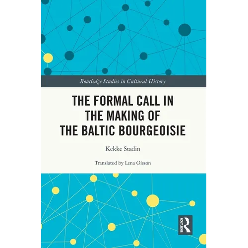 The Formal Call in the Making of the Baltic Bourgeoisie - Paperback