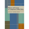 History and Context in Comparative Public Policy - Paperback