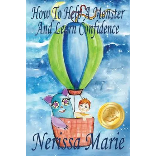 How to Help a Monster and Learn Confidence (Bedtime story about a Boy and his Monster Learning Self Confidence, Picture Books, Preschool Books, Kids A - Paperback