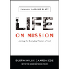 Life on Mission: Joining the Everyday Mission of God - Paperback