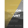 Sermon on the Mount: 40 Days of Learning the Ways of the Kingdom - Paperback