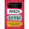 March Sisters: On Life, Death, and Little Women: A Library of America Special Publication - Hardcover