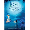 Love & Homegrown Magic - Hardcover