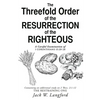 The Threefold Order of the Resurrection of the Righteous - Paperback
