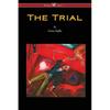 The Trial (Wisehouse Classics Edition) - Paperback