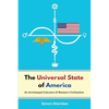 The Universal State of America: An Archetypal Calculus of Western Civilisation - Paperback