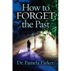 How to Forget the Past - Paperback