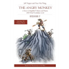 The Angry Monkey: A Story in Simplified Chinese and Pinyin, 1800 Word Vocabulary Level - Paperback
