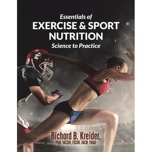Essentials of Exercise & Sport Nutrition: Science to Practice - Paperback