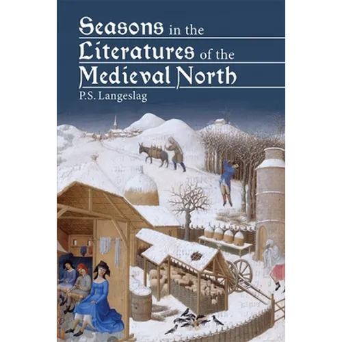 Seasons in the Literatures of the Medieval North - Paperback