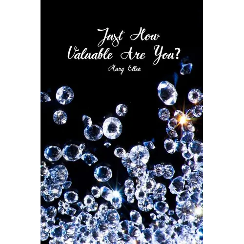Just How Valuable Are You? - Paperback