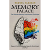 Memory Palace: The Ultimate Memory Improvement Technique (Expand Your Knowledge Base for Enrichment and Fun) - Paperback