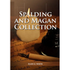 Spalding And Magan Collection: Large Print Unpublished Testimonies Edition, Country living Counsels, 1844 made simple, counsels to the adventist pione - Paperback