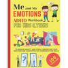 ME AND MY EMOTIONS - ADHD workbook for kids & teens to Manage Anxiety and Stress, Understand Your Emotions and Learn Effective Communication Skills: 1 - Paperback