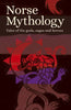 Norse Mythology: Tales of the Gods, Sagas and Heroes - Paperback