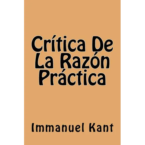Critica De La Razon Practica (Spanish Edition) - Paperback