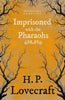Imprisoned with the Pharaohs (Fantasy and Horror Classics);With a Dedication by George Henry Weiss - Paperback