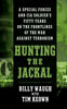 Hunting the Jackal: A Special Forces and CIA Soldier's Fifty Years on the Frontlines of the War Against Terrorism - Paperback