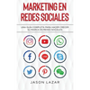 Marketing en Redes Sociales: Una Guía Completa Para Hacer Crecer su Marca en Redes Sociales - Hardcover