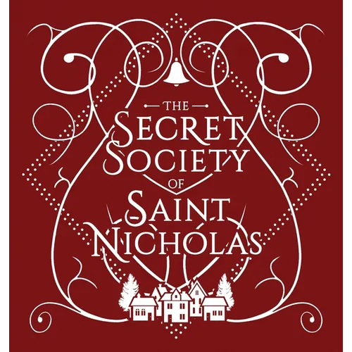 The Secret Society Of Saint Nicholas - Hardcover